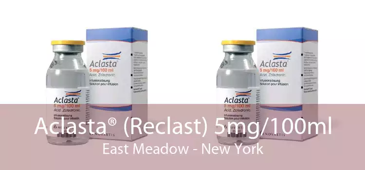 Aclasta® (Reclast) 5mg/100ml East Meadow - New York