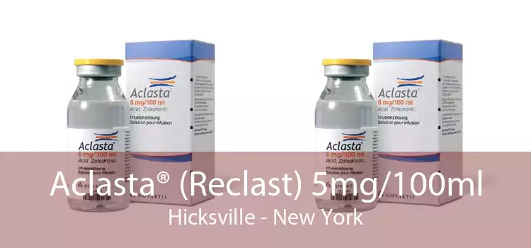 Aclasta® (Reclast) 5mg/100ml Hicksville - New York
