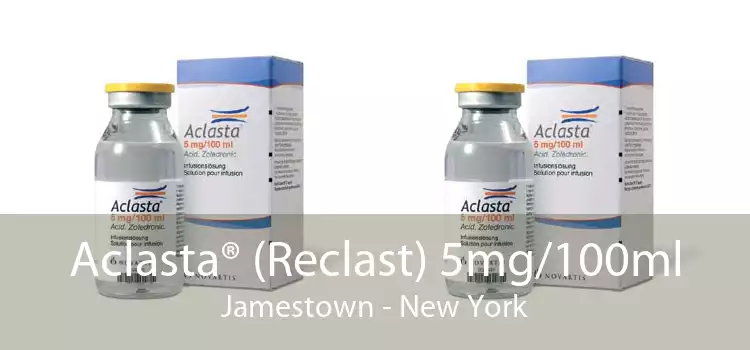 Aclasta® (Reclast) 5mg/100ml Jamestown - New York
