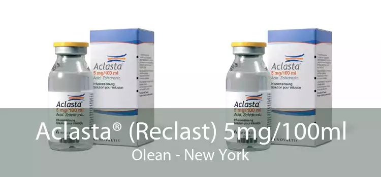 Aclasta® (Reclast) 5mg/100ml Olean - New York