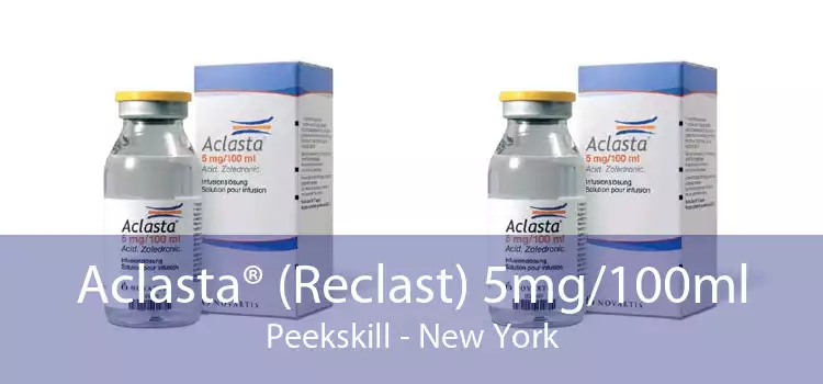 Aclasta® (Reclast) 5mg/100ml Peekskill - New York