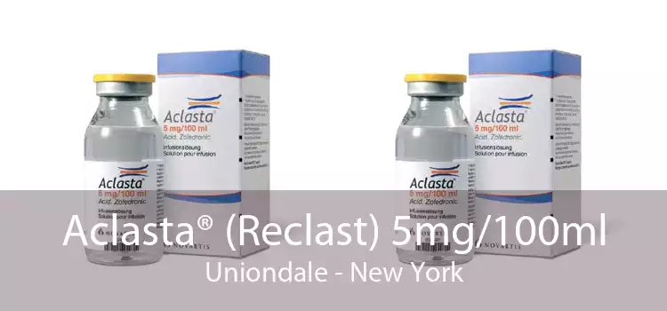 Aclasta® (Reclast) 5mg/100ml Uniondale - New York