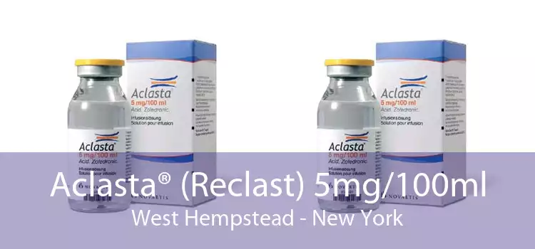 Aclasta® (Reclast) 5mg/100ml West Hempstead - New York