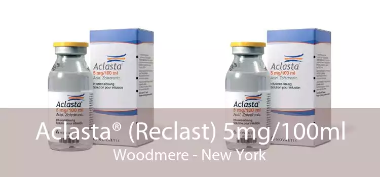 Aclasta® (Reclast) 5mg/100ml Woodmere - New York
