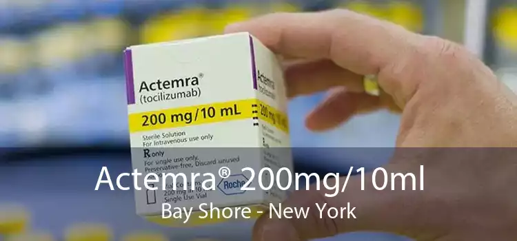 Actemra® 200mg/10ml Bay Shore - New York