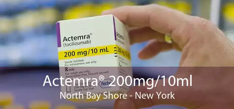 Actemra® 200mg/10ml North Bay Shore - New York