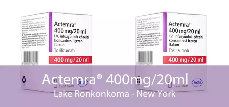 Actemra® 400mg/20ml Lake Ronkonkoma - New York