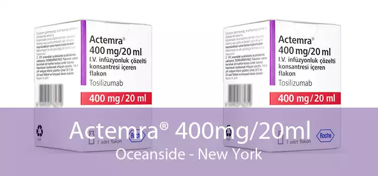Actemra® 400mg/20ml Oceanside - New York