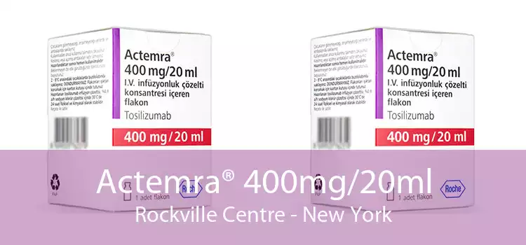 Actemra® 400mg/20ml Rockville Centre - New York