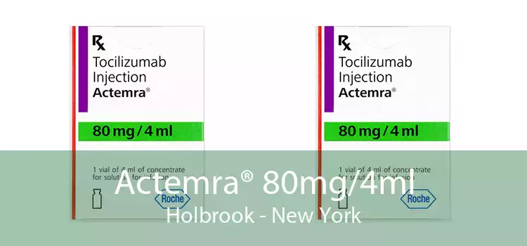 Actemra® 80mg/4ml Holbrook - New York
