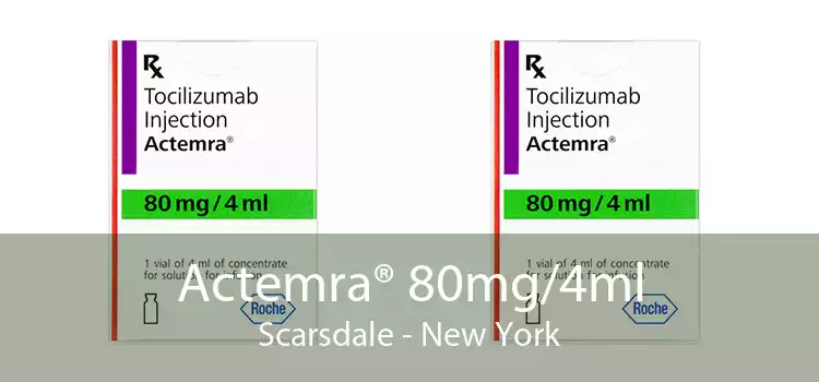 Actemra® 80mg/4ml Scarsdale - New York