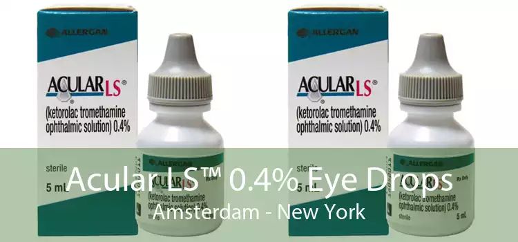Acular LS™ 0.4% Eye Drops Amsterdam - New York