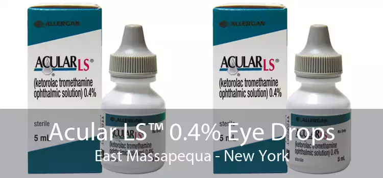 Acular LS™ 0.4% Eye Drops East Massapequa - New York