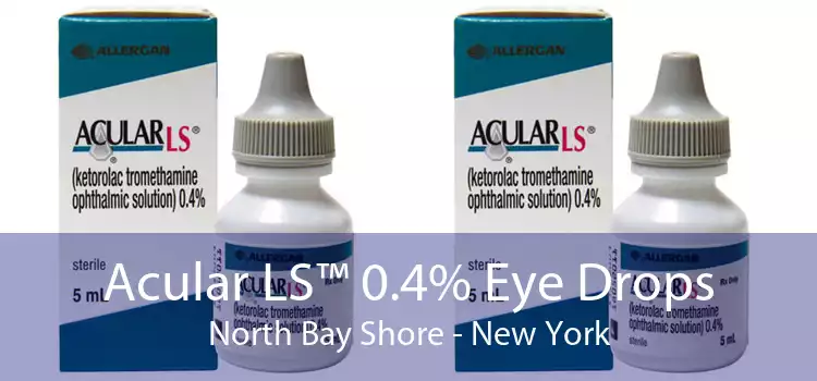 Acular LS™ 0.4% Eye Drops North Bay Shore - New York