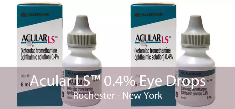 Acular LS™ 0.4% Eye Drops Rochester - New York