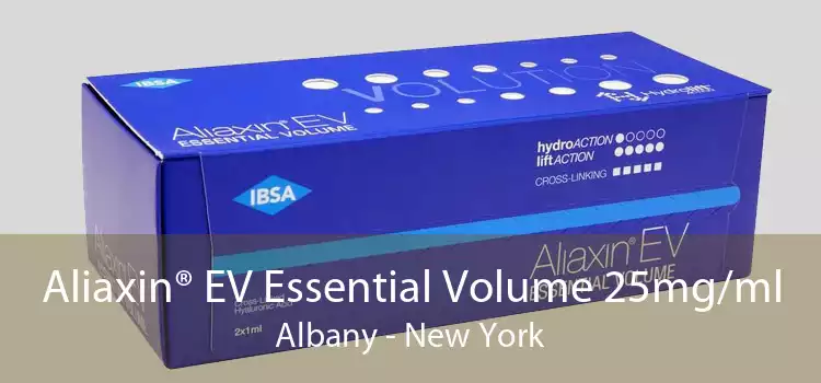 Aliaxin® EV Essential Volume 25mg/ml Albany - New York
