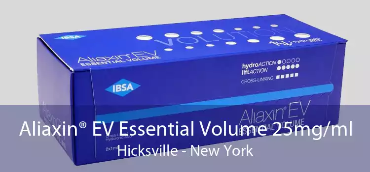 Aliaxin® EV Essential Volume 25mg/ml Hicksville - New York