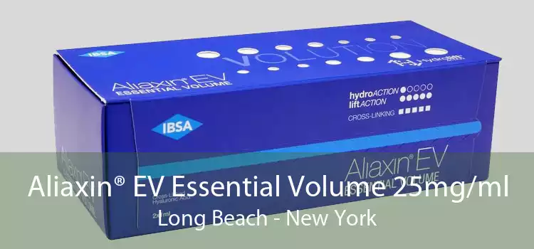 Aliaxin® EV Essential Volume 25mg/ml Long Beach - New York