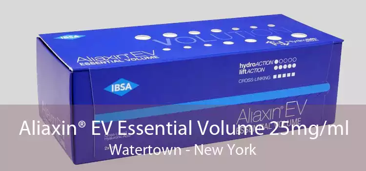 Aliaxin® EV Essential Volume 25mg/ml Watertown - New York