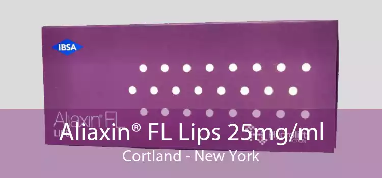 Aliaxin® FL Lips 25mg/ml Cortland - New York