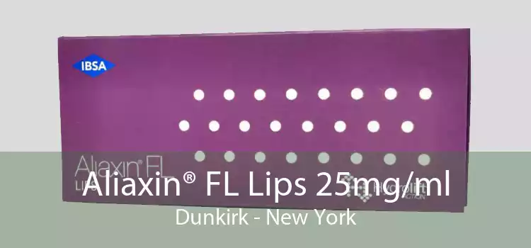 Aliaxin® FL Lips 25mg/ml Dunkirk - New York