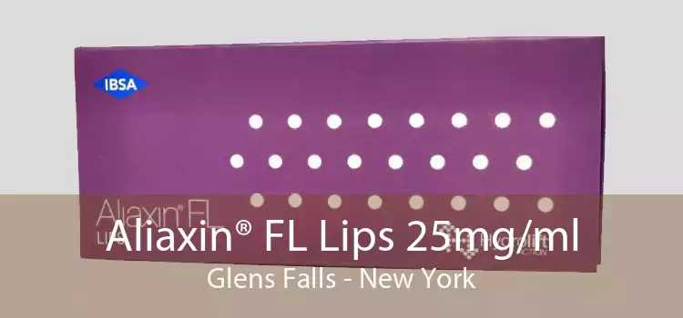 Aliaxin® FL Lips 25mg/ml Glens Falls - New York