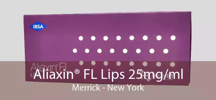 Aliaxin® FL Lips 25mg/ml Merrick - New York