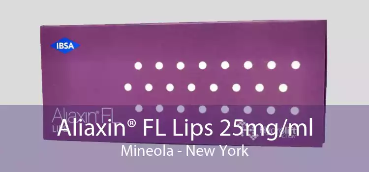 Aliaxin® FL Lips 25mg/ml Mineola - New York