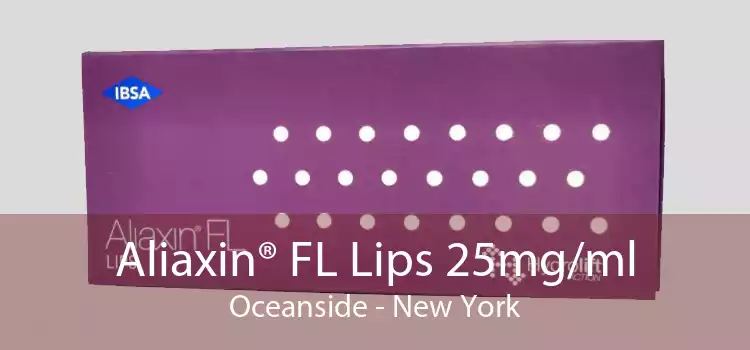 Aliaxin® FL Lips 25mg/ml Oceanside - New York