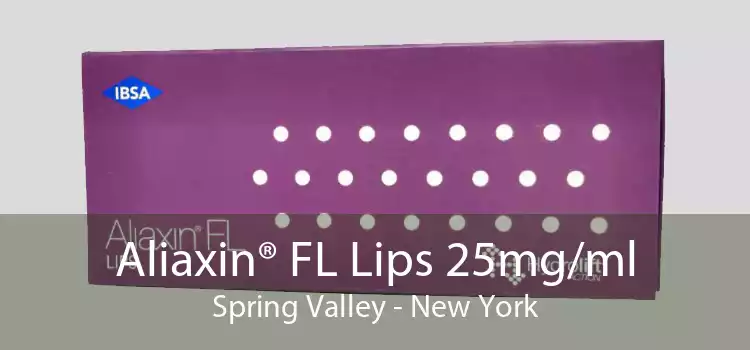 Aliaxin® FL Lips 25mg/ml Spring Valley - New York