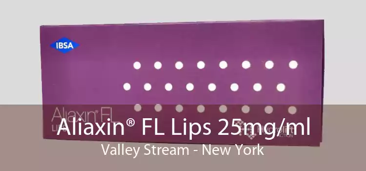 Aliaxin® FL Lips 25mg/ml Valley Stream - New York