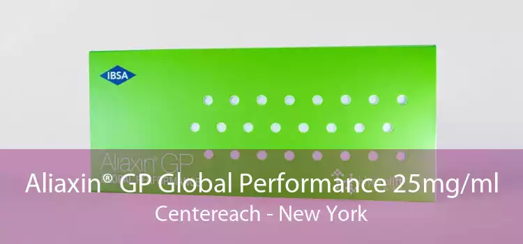 Aliaxin® GP Global Performance 25mg/ml Centereach - New York