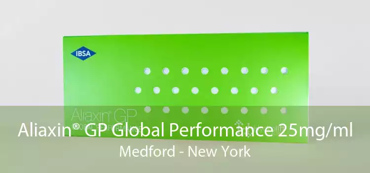 Aliaxin® GP Global Performance 25mg/ml Medford - New York