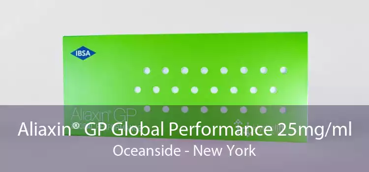 Aliaxin® GP Global Performance 25mg/ml Oceanside - New York