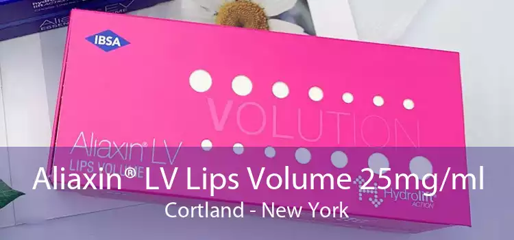 Aliaxin® LV Lips Volume 25mg/ml Cortland - New York