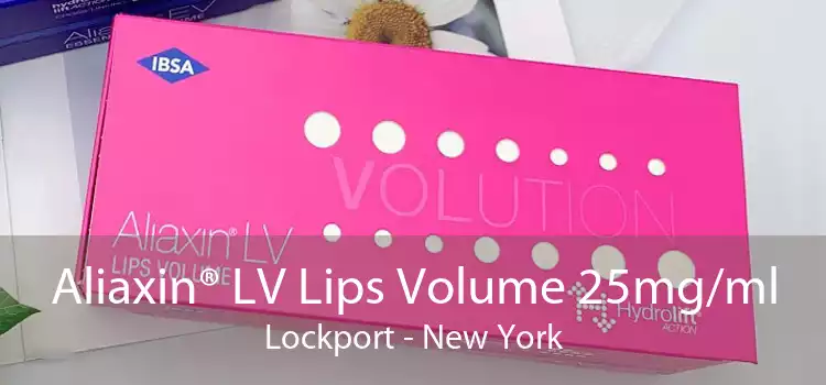 Aliaxin® LV Lips Volume 25mg/ml Lockport - New York