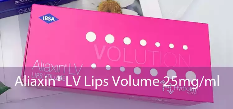 Aliaxin® LV Lips Volume 25mg/ml 