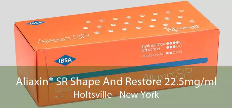 Aliaxin® SR Shape And Restore 22.5mg/ml Holtsville - New York