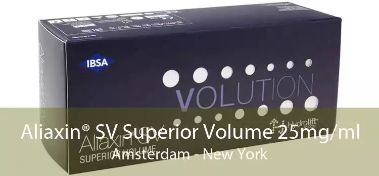 Aliaxin® SV Superior Volume 25mg/ml Amsterdam - New York