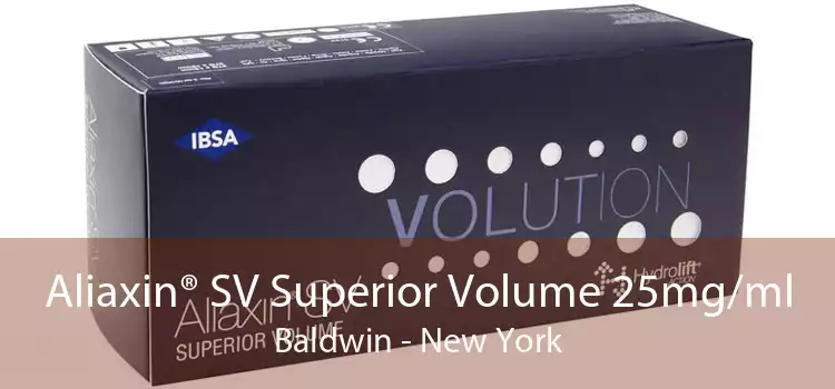 Aliaxin® SV Superior Volume 25mg/ml Baldwin - New York