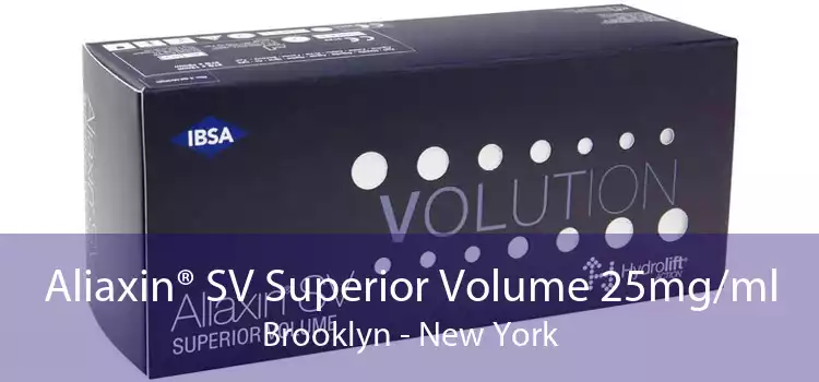 Aliaxin® SV Superior Volume 25mg/ml Brooklyn - New York