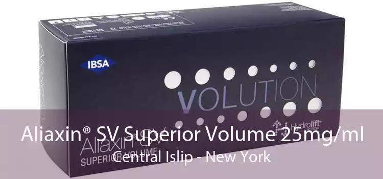 Aliaxin® SV Superior Volume 25mg/ml Central Islip - New York