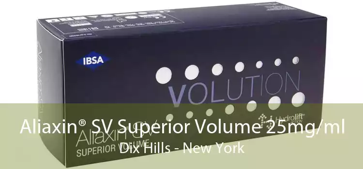 Aliaxin® SV Superior Volume 25mg/ml Dix Hills - New York