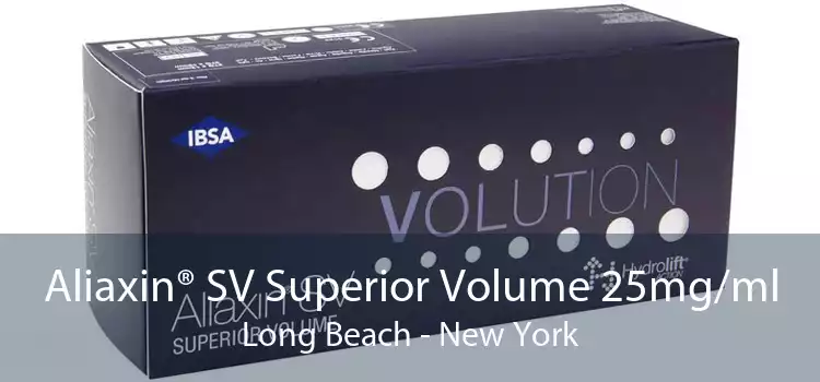 Aliaxin® SV Superior Volume 25mg/ml Long Beach - New York
