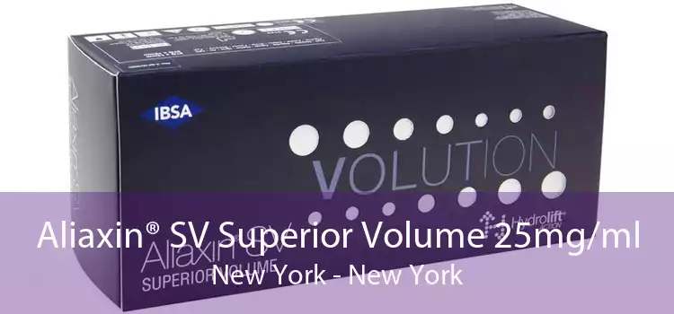 Aliaxin® SV Superior Volume 25mg/ml New York - New York