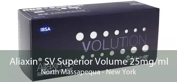 Aliaxin® SV Superior Volume 25mg/ml North Massapequa - New York