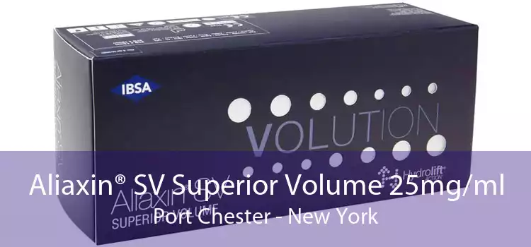 Aliaxin® SV Superior Volume 25mg/ml Port Chester - New York