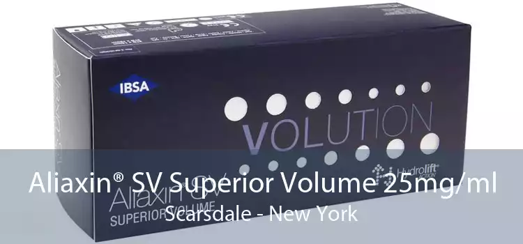 Aliaxin® SV Superior Volume 25mg/ml Scarsdale - New York