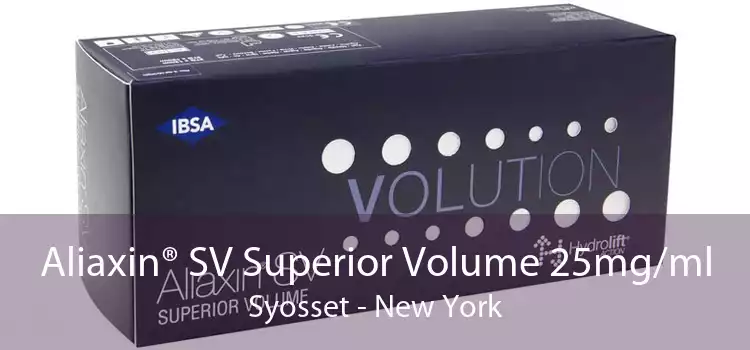 Aliaxin® SV Superior Volume 25mg/ml Syosset - New York