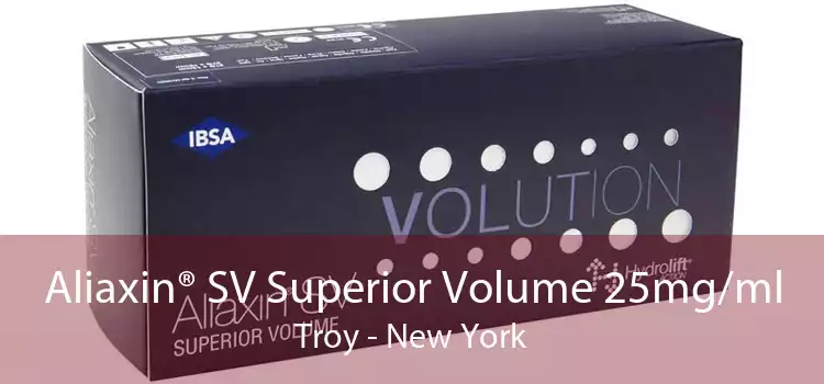 Aliaxin® SV Superior Volume 25mg/ml Troy - New York